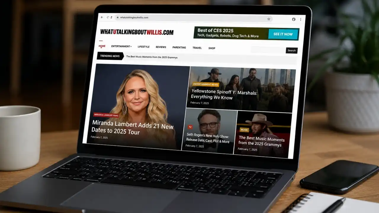 WhatUTalkingBoutWillis com – Entertainment, Lifestyle & Trending Stories